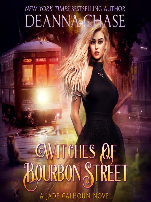Title details for Witches of Bourbon Street by Deanna Chase - Available